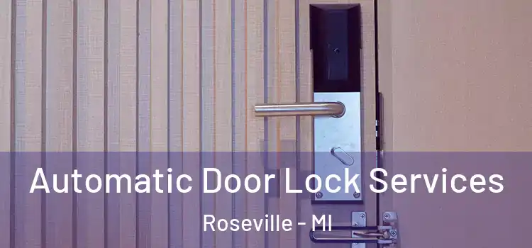 Automatic Door Lock Services Roseville - MI