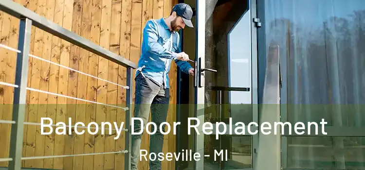  Balcony Door Replacement Roseville - MI
