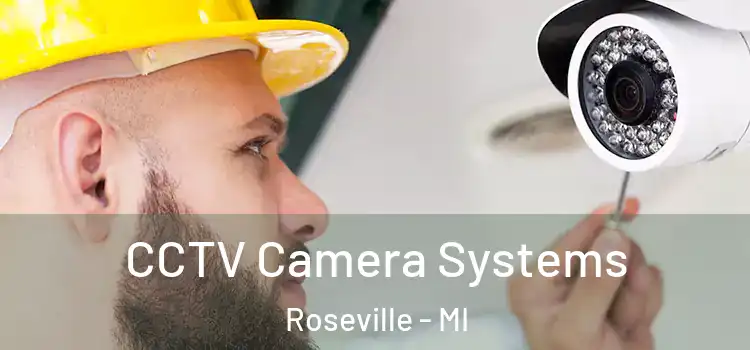CCTV Camera Systems Roseville - MI