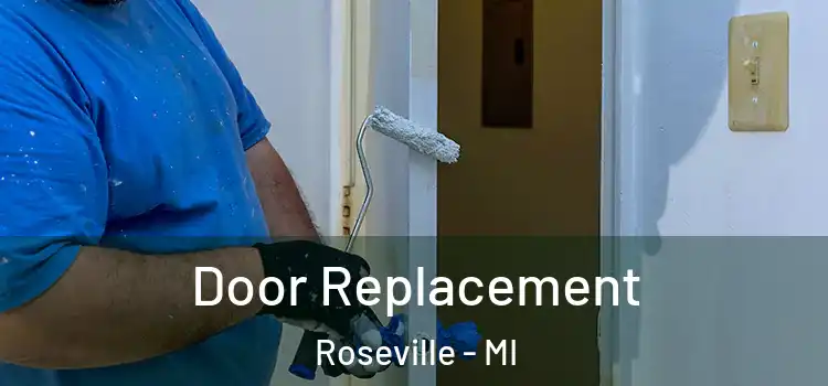 Door Replacement Roseville - MI