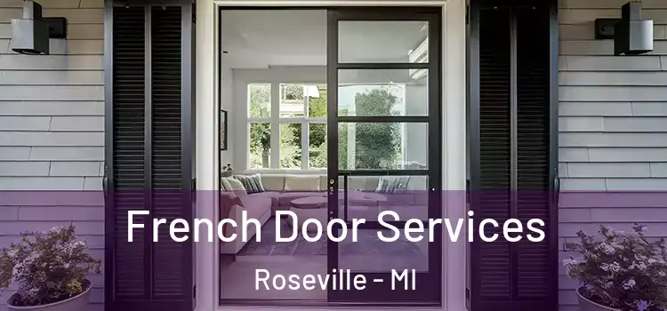 French Door Services Roseville - MI